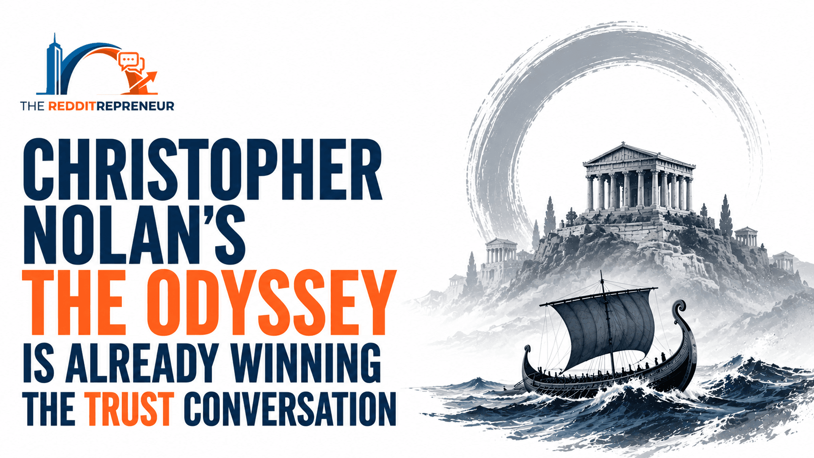 Christopher Nolan's The Odyssey Is Already Winning the Trust Conversation cover graphic by The Redditrepreneur