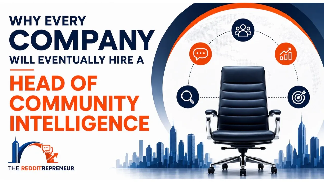 Why Every Company Will Eventually Hire a Head of Community Intelligence article cover from The Redditrepreneur